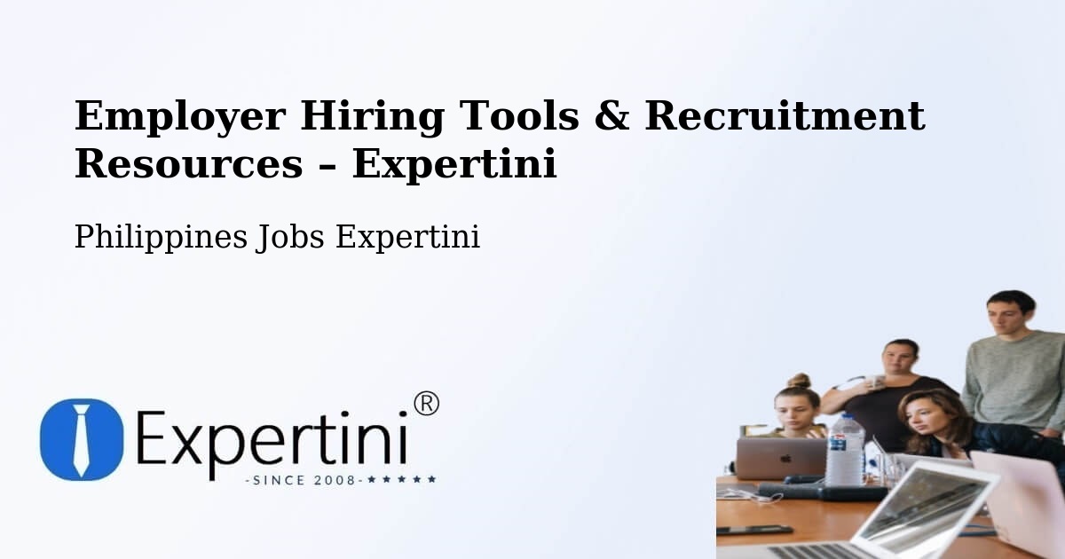 Employer Hiring Tools & Recruitment Resources – Lapi - Lapi, Philippines Jobs Expertini