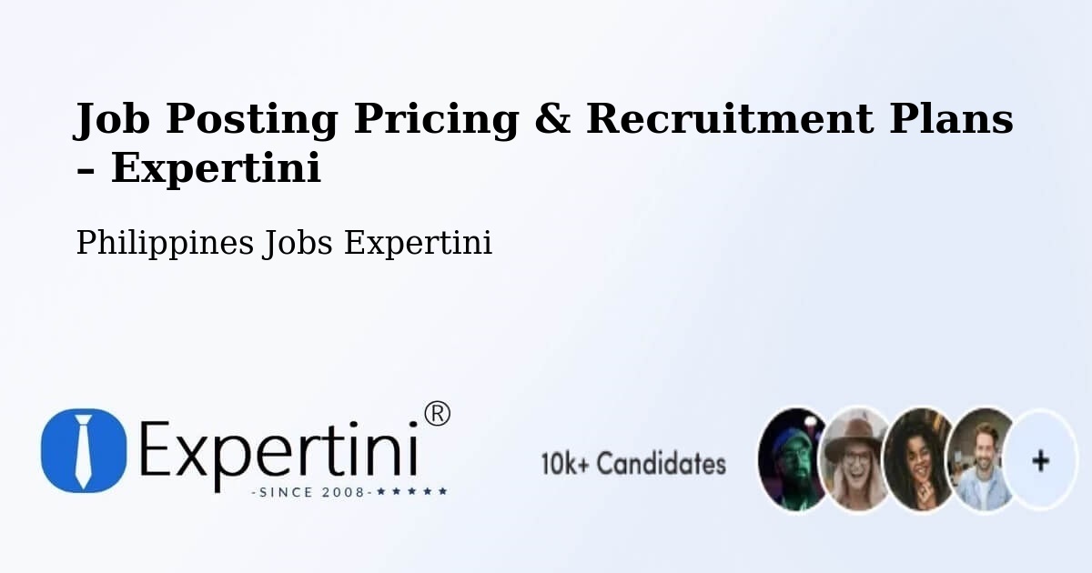 Job Posting Pricing & Recruitment Plans – Lapi - Lapi, Philippines Jobs Expertini