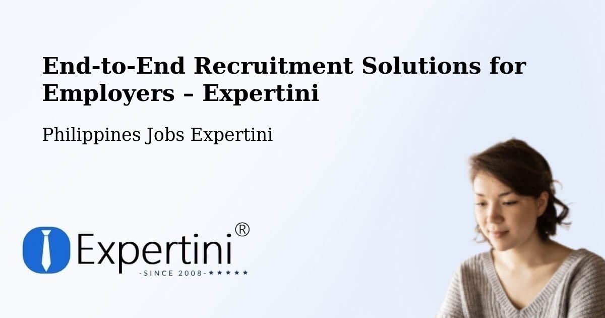 Recruitment Solutions for Employers – Lapi - Lapi, Philippines Jobs Expertini
